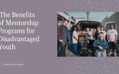 The Benefits of Mentorship Programs for Disadvantaged Youth